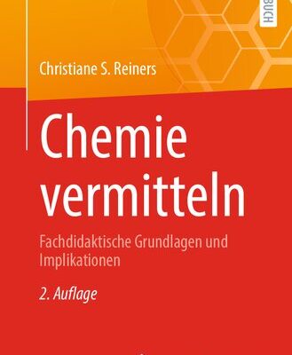 خرید و دانلود نسخه کامل کتاب Chemie vermitteln: Fachdidaktische Grundlagen und Implikationen