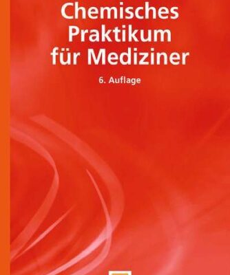 خرید و دانلود نسخه کامل کتاب Chemisches Praktikum fur Mediziner 6. Auflage