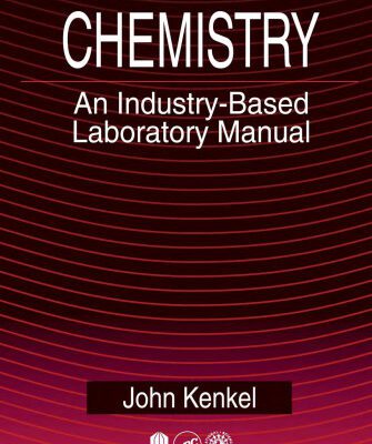 خرید و دانلود نسخه کامل کتاب Chemistry: An Industry-Based Laboratory Manual