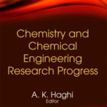 خرید و دانلود نسخه کامل کتاب Chemistry and Chemical Engineering Research Progress (Chemical Engineering Methods and Technology)