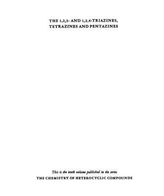 خرید و دانلود نسخه کامل کتاب Chemistry of Heterocyclic Compounds. Volume 10. The 1, 2,3 – and 1, 2,4-Triazines, Tetrazines and Pentazines