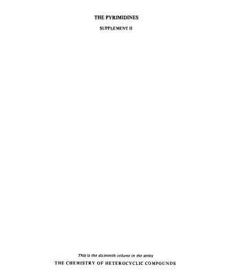 خرید و دانلود نسخه کامل کتاب Chemistry of Heterocyclic Compounds. Volume 16. The Pyrimidines. Supplement II