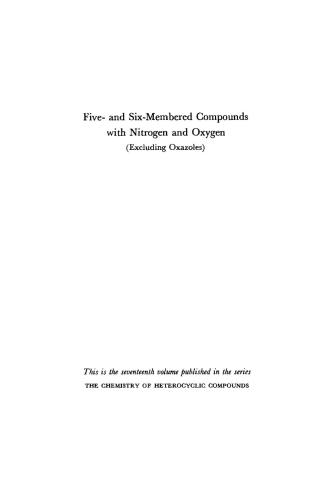 خرید و دانلود نسخه کامل کتاب Chemistry of Heterocyclic Compounds. Volume 17. Five – and Six-Membered Compounds with Nitrogen and Oxygen (Excluding Oxazoles)_68d3c488ac30e.jpeg خرید و دانلود نسخه کامل کتاب Chemistry of Heterocyclic Compounds. Volume 17. Five – and Six-Membered Compounds with Nitrogen and Oxygen (Excluding Oxazoles)