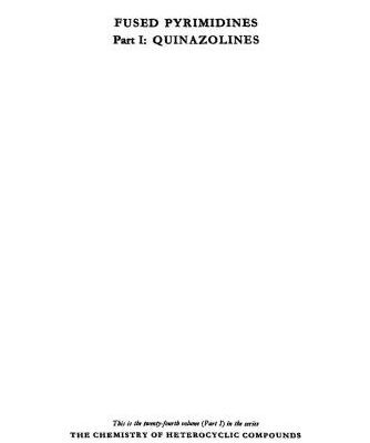 خرید و دانلود نسخه کامل کتاب Chemistry of Heterocyclic Compounds. Volume 24. Fused Pyrimidines. Part I. Quinazolines