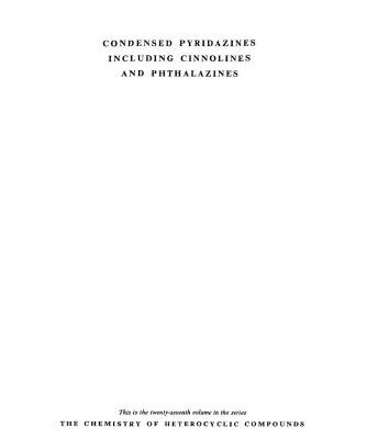 خرید و دانلود نسخه کامل کتاب Chemistry of Heterocyclic Compounds. Volume 27. Condensed Pyridazines including Cinnolines and Phtalazines