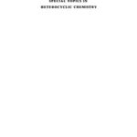 خرید و دانلود نسخه کامل کتاب Chemistry of Heterocyclic Compounds. Volume 30. Special Topics in Heterocyclic Chemistry