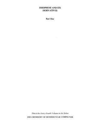 خرید و دانلود نسخه کامل کتاب Chemistry of Heterocyclic Compounds. Volume 44. Thiophene and its Derivatives. Part I
