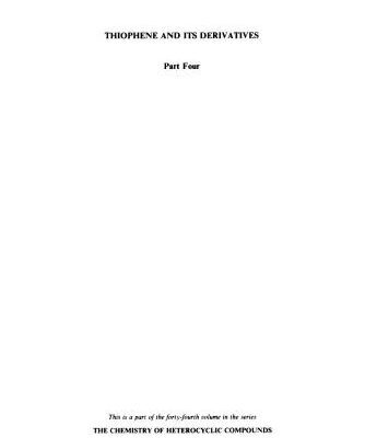 خرید و دانلود نسخه کامل کتاب Chemistry of Heterocyclic Compounds. Volume 44. Thiophene and its Derivatives. Part IV