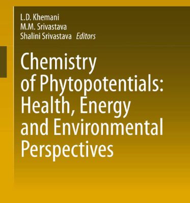 خرید و دانلود نسخه کامل کتاب Chemistry of Phytopotentials: Health, Energy and Environmental Perspectives