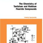 خرید و دانلود نسخه کامل کتاب Chemistry of Tantalum and Niobium Fluoride Compounds