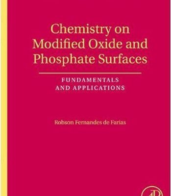 خرید و دانلود نسخه کامل کتاب Chemistry on Modified Oxide and Phosphate Surfaces: Fundamentals and Applications