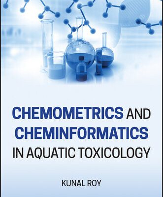خرید و دانلود نسخه کامل کتاب Chemometrics and Cheminformatics in Aquatic Toxicology
