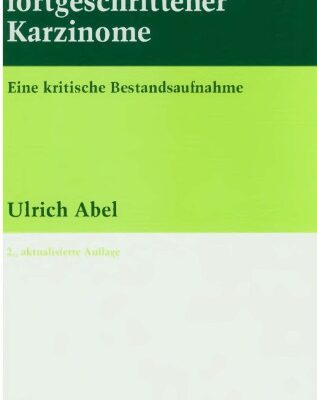 خرید و دانلود نسخه کامل کتاب Chemotherapie fortgeschrittener Karzinome. Eine kritische Bestandsaufnahme