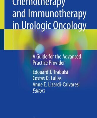 خرید و دانلود نسخه کامل کتاب Chemotherapy and Immunotherapy in Urologic Oncology: A Guide for the Advanced Practice Provider
