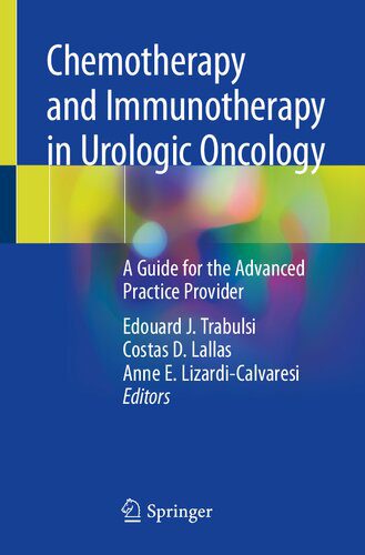 خرید و دانلود نسخه کامل کتاب Chemotherapy and Immunotherapy in Urologic Oncology: A Guide for the Advanced Practice Provider_68b636efc110d.jpeg خرید و دانلود نسخه کامل کتاب Chemotherapy and Immunotherapy in Urologic Oncology: A Guide for the Advanced Practice Provider