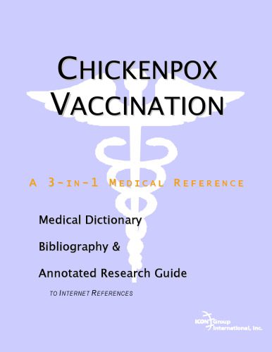 خرید و دانلود نسخه کامل کتاب Chickenpox Vaccination – A Medical Dictionary, Bibliography, and Annotated Research Guide to Internet References_68d497c22f496.jpeg خرید و دانلود نسخه کامل کتاب Chickenpox Vaccination – A Medical Dictionary, Bibliography, and Annotated Research Guide to Internet References