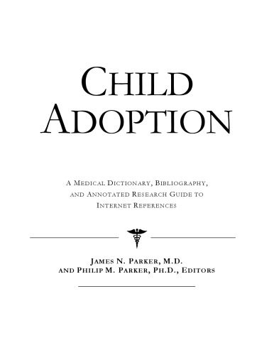 خرید و دانلود نسخه کامل کتاب Child Adoption – A Medical Dictionary, Bibliography, and Annotated Research Guide to Internet References_68d4ad3b3ed8d.jpeg خرید و دانلود نسخه کامل کتاب Child Adoption – A Medical Dictionary, Bibliography, and Annotated Research Guide to Internet References