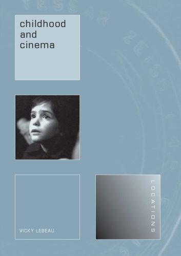 خرید و دانلود نسخه کامل کتاب Childhood and Cinema (Reaktion Books – Locations)_68d64b8fc9dae.jpeg خرید و دانلود نسخه کامل کتاب Childhood and Cinema (Reaktion Books – Locations)