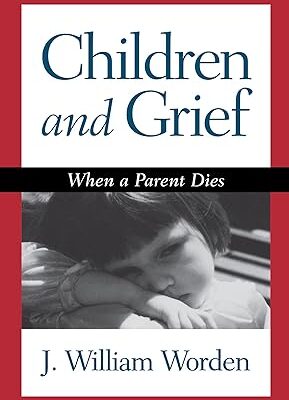 خرید و دانلود نسخه کامل کتاب Children and Grief: When a Parent Dies – Scanned Pdf with Ocr