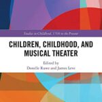 خرید و دانلود نسخه کامل کتاب Children, Childhood, and Musical Theater