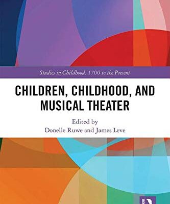 خرید و دانلود نسخه کامل کتاب Children, Childhood, and Musical Theater