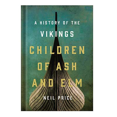 خرید و دانلود نسخه کامل کتاب Children of Ash and Elm A History of the Vikings by Neil Price_68c0394f28495.jpeg خرید و دانلود نسخه کامل کتاب Children of Ash and Elm A History of the Vikings by Neil Price