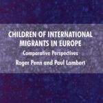 خرید و دانلود نسخه کامل کتاب Children of International Migrants in Europe: Comparative Perspectives