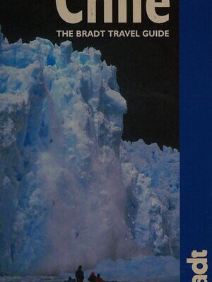 خرید و دانلود نسخه کامل کتاب Chile (Bradt Travel Guides)