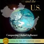 خرید و دانلود نسخه کامل کتاب China and the U.S.: Comparing Global Influence (China in the 21st Century)