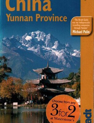 خرید و دانلود نسخه کامل کتاب China: Yunnan Province, 2nd: The Bradt Travel Guide