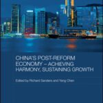 خرید و دانلود نسخه کامل کتاب China’s Post-Reform Economy – Achieving Harmony, Sustaining Growth (Routledge Studies on the Chinese Economy)