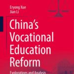 خرید و دانلود نسخه کامل کتاب China’s Vocational Education Reform: Explorations and Analysis