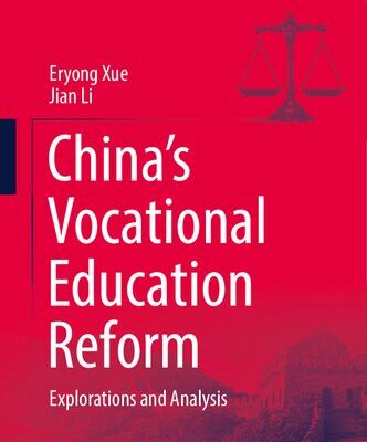 خرید و دانلود نسخه کامل کتاب China’s Vocational Education Reform: Explorations and Analysis