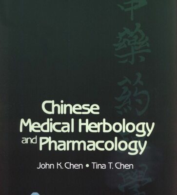 خرید و دانلود نسخه کامل کتاب Chinese Medical Herbology and Pharmacology