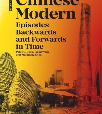 خرید و دانلود نسخه کامل کتاب Chinese Modern: Episodes Backwards and Forwards in Time