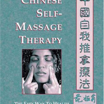 خرید و دانلود نسخه کامل کتاب Chinese Self-Massage Therapy: The Easy Way to Health