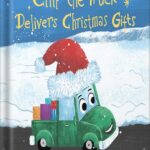 خرید و دانلود نسخه کامل کتاب Chip the Truck Delivers Christmas Gifts: A Sweet Picture Book for Children Who Love Trucks and Animals by Julia Zheng