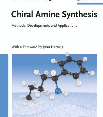خرید و دانلود نسخه کامل کتاب Chiral Amine Synthesis: Methods, Developments and Applications