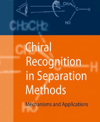 خرید و دانلود نسخه کامل کتاب Chiral Recognition in Separation Methods: Mechanisms and Applications