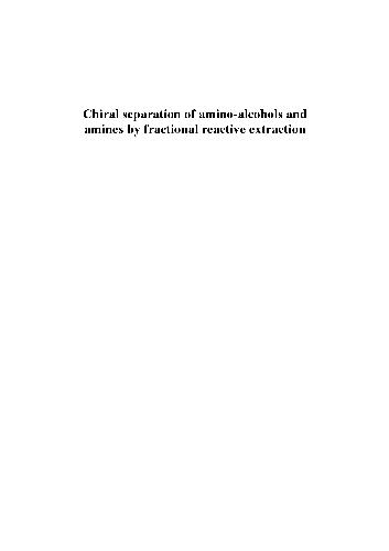 خرید و دانلود نسخه کامل کتاب Chiral separation of amino-alcohols and amines by fractional reactive extraction_68cdd39dc56df.jpeg خرید و دانلود نسخه کامل کتاب Chiral separation of amino-alcohols and amines by fractional reactive extraction