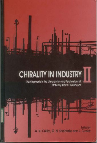 خرید و دانلود نسخه کامل کتاب Chirality in Industry II: Developments in the Commercial Manufacture and Applications of Optically Active Compounds_68b4cc86a8f55.jpeg خرید و دانلود نسخه کامل کتاب Chirality in Industry II: Developments in the Commercial Manufacture and Applications of Optically Active Compounds