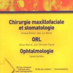 خرید و دانلود نسخه کامل کتاب Chirurgie maxillofaciale et stomatologie, ORL, Ophtalmologie