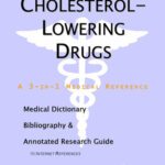 خرید و دانلود نسخه کامل کتاب Cholesterol-Lowering Drugs – A Medical Dictionary, Bibliography, and Annotated Research Guide to Internet References