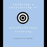 خرید و دانلود نسخه کامل کتاب Choosing a Counselling or Psychotherapy Training: A Practical Guide
