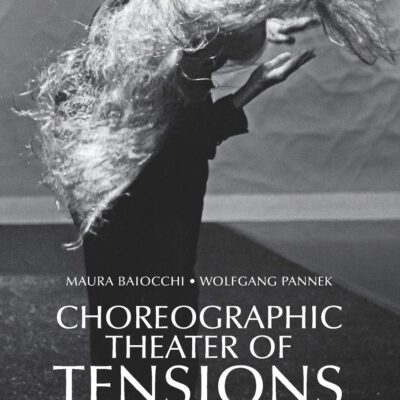 خرید و دانلود نسخه کامل کتاب Choreographic Theater of Tensions: Forces & Forms