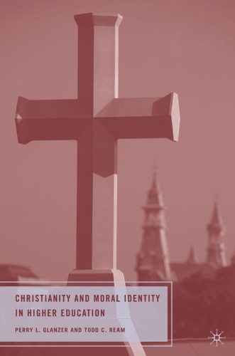 خرید و دانلود نسخه کامل کتاب Christianity and Moral Identity in Higher Education_68ce74847b589.jpeg خرید و دانلود نسخه کامل کتاب Christianity and Moral Identity in Higher Education