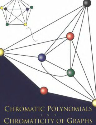 خرید و دانلود نسخه کامل کتاب Chromatic Polynomials And Chromaticity Of Graphs