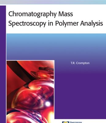 خرید و دانلود نسخه کامل کتاب Chromatography Mass Spectroscopy in Polymer Analysis