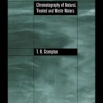 خرید و دانلود نسخه کامل کتاب Chromatography of Natural, Treated and Waste Waters