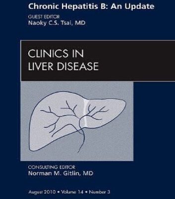 خرید و دانلود نسخه کامل کتاب Chronic Hepatitis B: An Update (Clinics in Liver Disease: Volume 14, Issue 3)